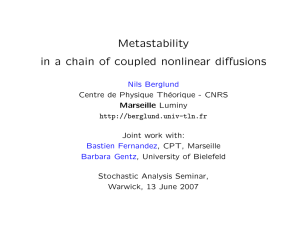 Metastability in a chain of coupled nonlinear diffusions