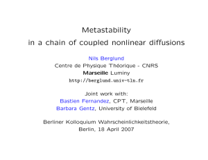 Metastability in a chain of coupled nonlinear diffusions