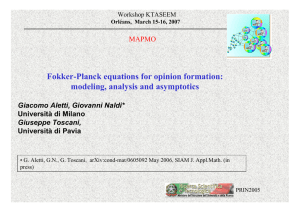 Fokker-Planck equations for opinion formation: modeling, analysis and asymptotics Giuseppe Toscani,