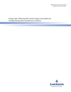 Energy Logic: Reducing Data Center Energy Consumption by in Business-Critical Continuity