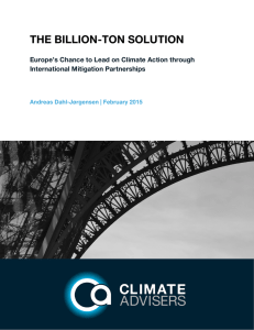 THE BILLION-TON SOLUTION Europe’s Chance to Lead on Climate Action through
