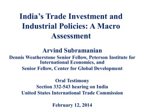 India’s Trade Investment and Industrial Policies: A Macro Assessment Arvind Subramanian