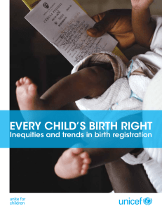 EVERY CHILD’S BIRTH RIGHT Inequities and trends in birth registration