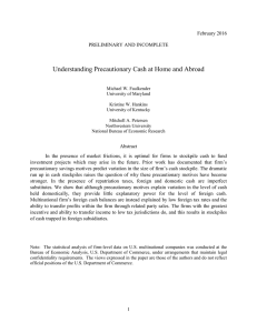 Understanding Precautionary Cash at Home and Abroad February 2016 PRELIMINARY AND INCOMPLETE