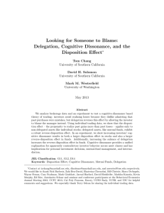 Looking for Someone to Blame: Delegation, Cognitive Dissonance, and the Disposition Effect