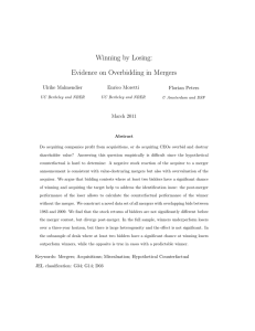 Winning by Losing: Evidence on Overbidding in Mergers Ulrike Malmendier Enrico Moretti