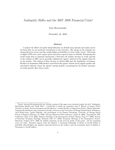 Ambiguity Shifts and the 2007–2008 Financial Crisis ∗ Nina Boyarchenko November 21, 2010