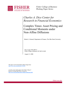 Charles A. Dice Center for Research in Financial Economics Conditional Moments under