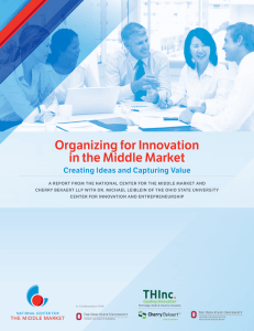 organizing for innovation in the middle market Creating ideas and Capturing Value