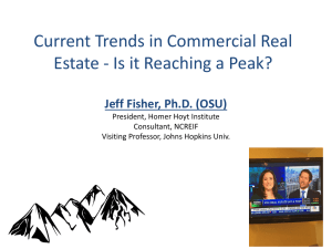 Current Trends in Commercial Real Jeff Fisher, Ph.D. (OSU)