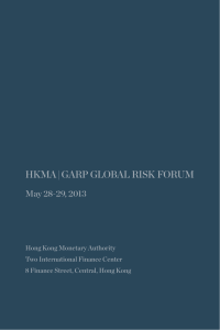 HKMA | GARP GLOBAL RISK FORUM May 28-29, 2013