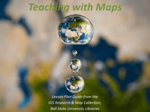 Teaching with Maps Lesson Plan Guide from the Ball State University Libraries