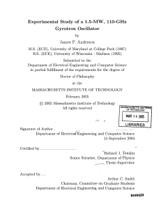 Experimental  Study  of  a  1.5-MW, ... Gyrotron  Oscillator James  P. Anderson