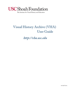 Visual History Archive (VHA) User Guide  rev April 2014