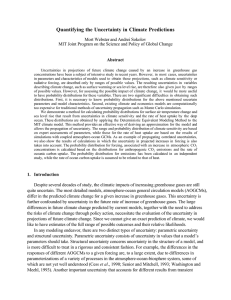 Quantifying the Uncertainty in Climate Predictions Mort Webster and Andrei Sokolov Abstract