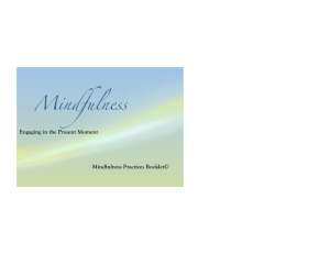 Mindfulness Engaging in the Present Moment Mindfulness Practices Booklet©