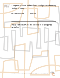 Developmental Cost for Models of Intelligence Technical Report Jacob Beal