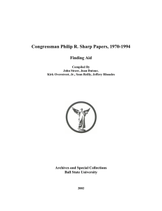 Congressman Philip R. Sharp Papers, 1970-1994 Finding Aid  Archives and Special Collections