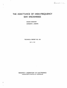 THE  ADM;iTANCE OF  HIGH-FREQUENCY GAS  DISCHARGES EDGAR  EVERHART