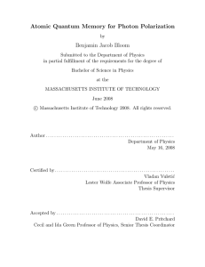 Atomic Quantum Memory for Photon Polarization Benjamin Jacob Bloom