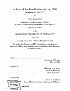 A  Study  of  Tau  Identification ... Detector  at the  LHC Philip  James  Ilten