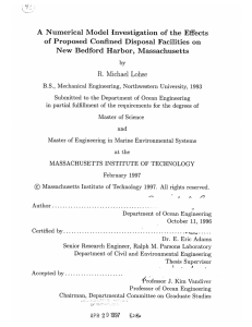 A  Numerical  Model  Investigation  of ... of  Proposed  Confined  Disposal  Facilities ... New  Bedford  Harbor, Massachusetts