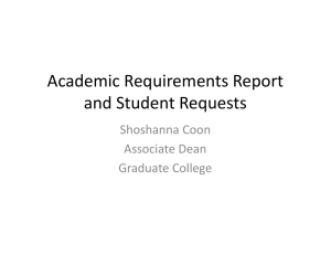 Academic Requirements Report and Student Requests Shoshanna Coon Associate Dean
