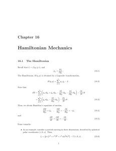 Hamiltonian Mechanics Chapter 16 16.1 The Hamiltonian