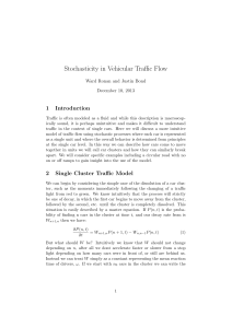Stochasticity in Vehicular Traffic Flow 1 Introduction Ward Ronan and Justin Bond