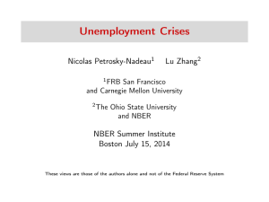 Unemployment Crises Nicolas Petrosky-Nadeau Lu Zhang NBER Summer Institute