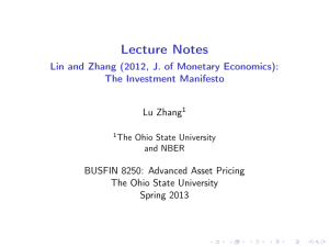 Lecture Notes Lin and Zhang (2012, J. of Monetary Economics): Lu Zhang