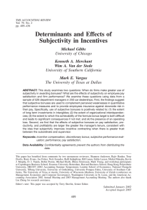 Determinants and Effects of Subjectivity in Incentives Michael Gibbs Kenneth A. Merchant