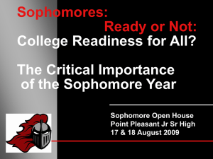 Sophomores: Ready or Not: College Readiness for All? The Critical Importance