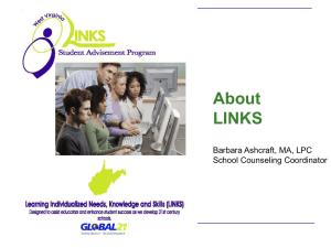 About LINKS Barbara Ashcraft, MA, LPC School Counseling Coordinator
