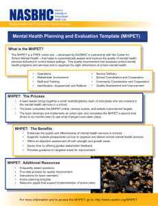 NASBHC Mental Health Planning and Evaluation Template (MHPET) What is the MHPET?