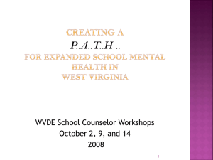 WVDE School Counselor Workshops October 2, 9, and 14 2008 1