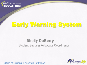 Early Warning System Shelly DeBerry Student Success Advocate Coordinator