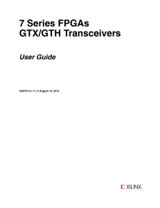 7 Series FPGAs GTX/GTH Transceivers User Guide UG476 (v1.11.1) August 19, 2015