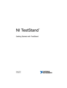NI TestStand Getting Started with TestStand August 2014 373436H-01
