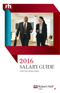 2016 SALARY GUIDE FOR THE LEGAL FIELD