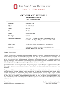OPTIONS AND FUTURES I Business Finance 4230 Fall 2015 (Session I)