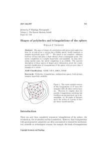 Shapes of polyhedra and triangulations of the sphere William P Thurston 511