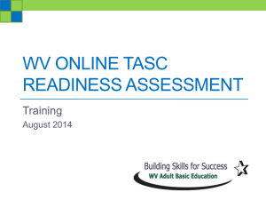 WV ONLINE TASC READINESS ASSESSMENT Training August 2014