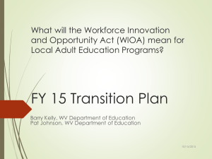 FY 15 Transition Plan What will the Workforce Innovation
