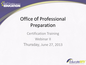 Office of Professional Preparation Certification Training Webinar II