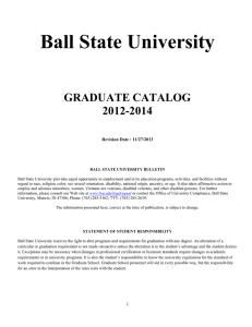 Ball State University GRADUATE CATALOG 2012-2014