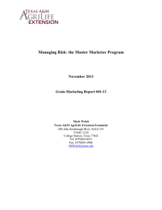Managing Risk: the Master Marketer Program November 2013 Grain Marketing Report #01-13