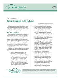 Selling Hedge with Futures Risk Management Mark Welch and Terry Kastens*