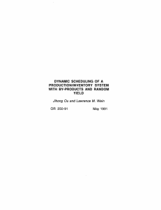 DYNAMIC  SCHEDULING  OF  A PRODUCTION/INVENTORY  SYSTEM YIELD