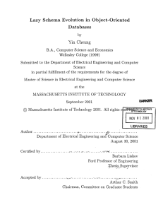 Lazy  Schema  Evolution  in  Object-Oriented Databases